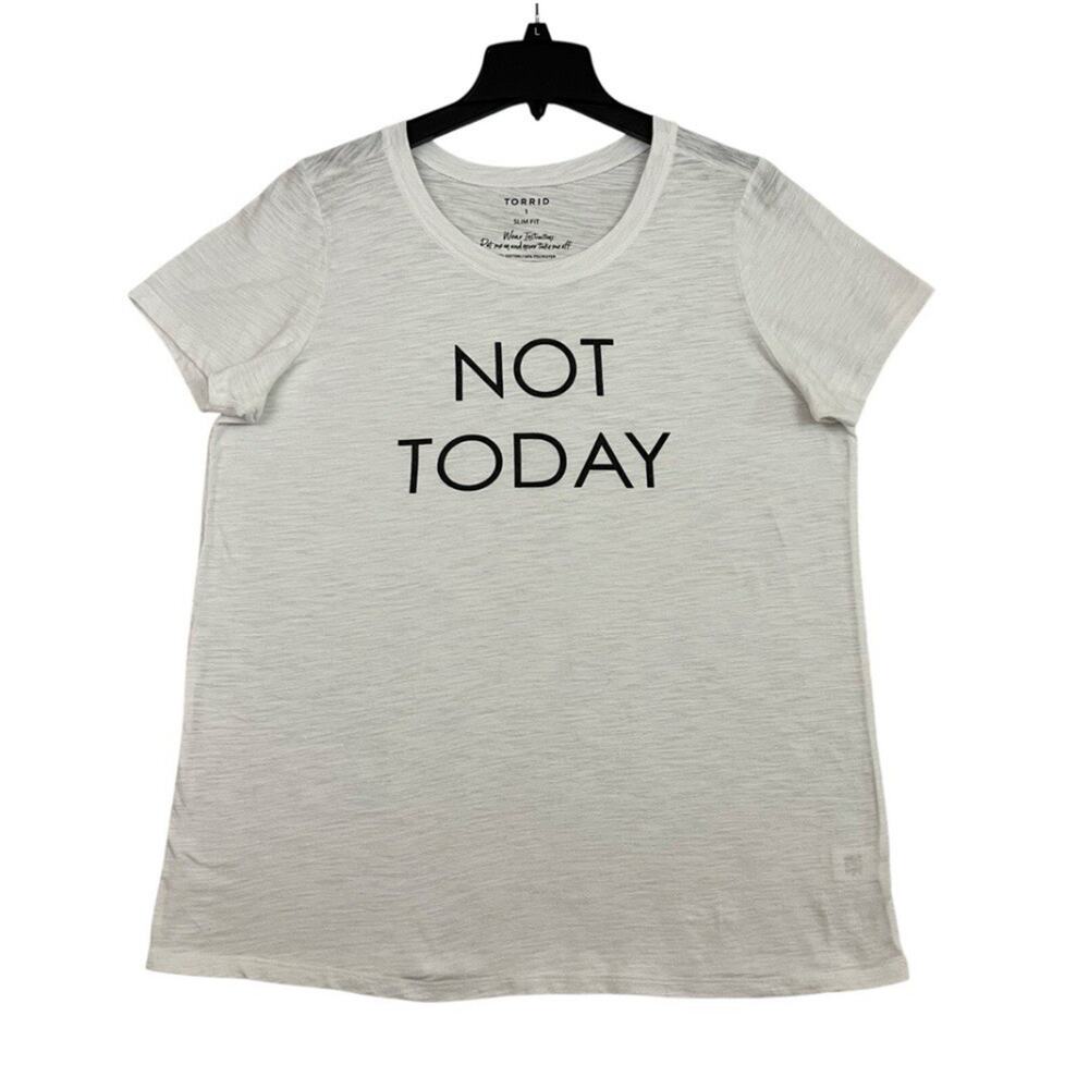 Torrid Not Today T Shirt Womens Size 1X Slim Fit White Crewneck Tee